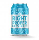 Right Proper Brewing Co. - Lil Wit Cans 0 (62)